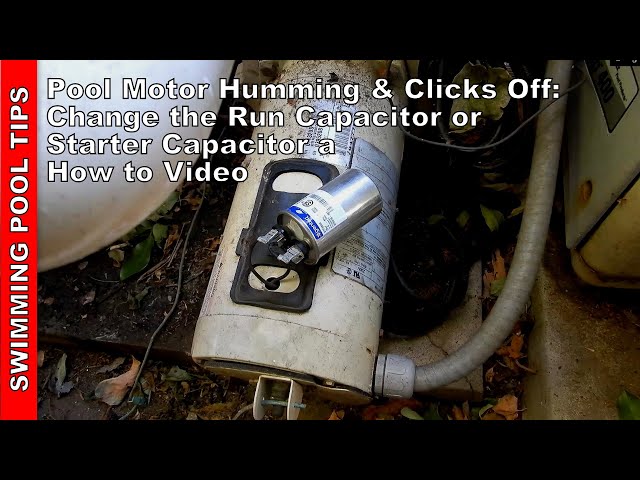 Pool Pump Motor Humming and Clicking Off: Change the Run Capacitor (Starter Capacitor) Easy Fix!