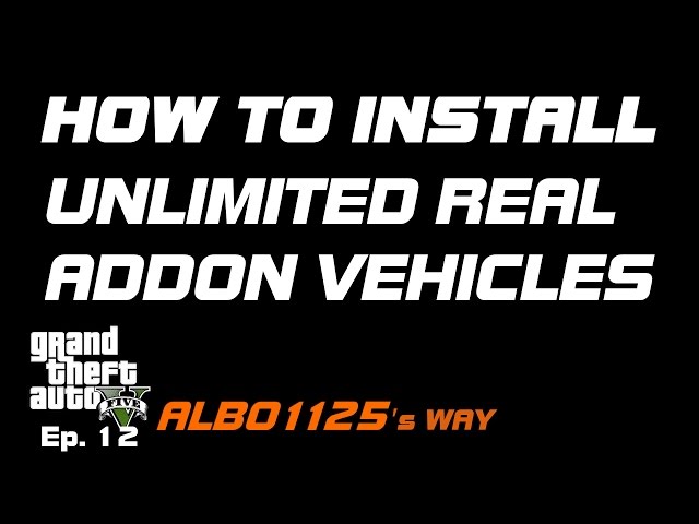 HOW TO INSTALL REAL ADDON VEHICLES | Unlimited Custom Vehicles Tutorial | GTA5 Modding Albo's Way 12