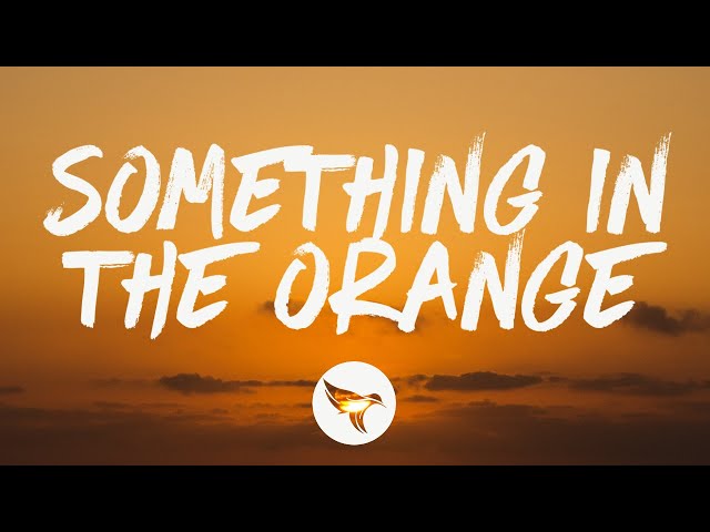 Zach Bryan - Something in the Orange (Lyrics)