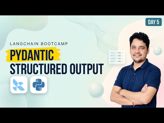 LangChain Tutorial for Beginners: Structured Output with Pydantic