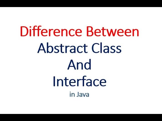 Difference Between Abstract Class and Interface - Hindi