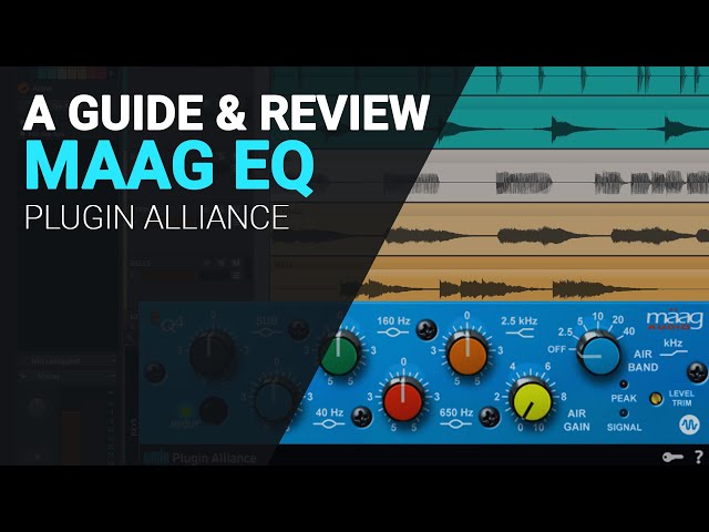A guide and review to the Maag EQ from Plugin Alliance.