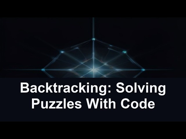 Backtracking: Solving Puzzles With Code