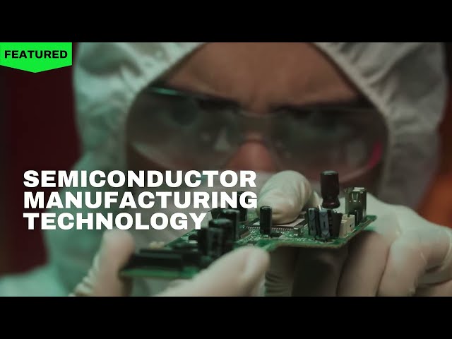 CWI – Semiconductor Manufacturing Technology