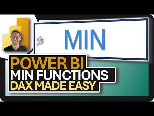 Power BI DAX: MIN & MINX Made Easy!