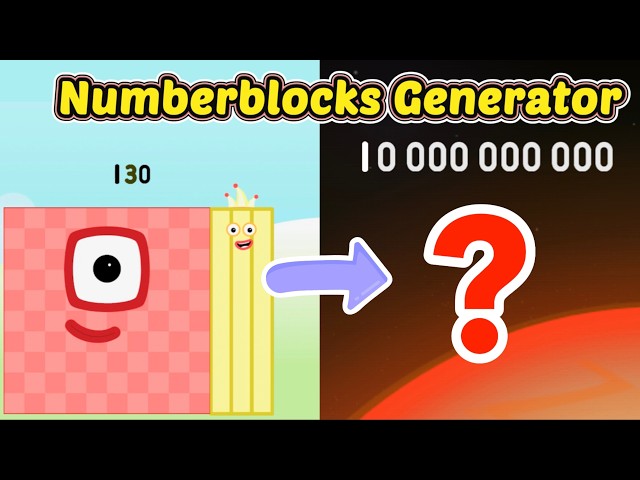 Numberblocks Generator|1 to 10billion