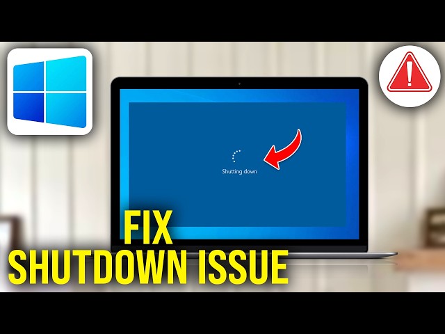 How To Fix Windows PC & Laptop Won't Shut Down Windows 11, 10