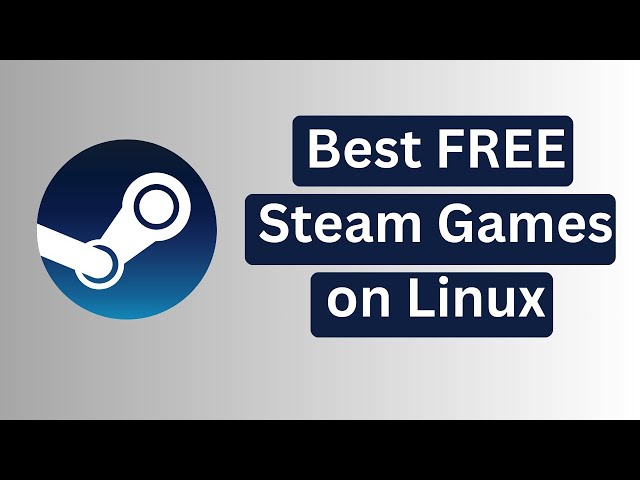 Best FREE Steam Games on Linux in 2026 (Tested)