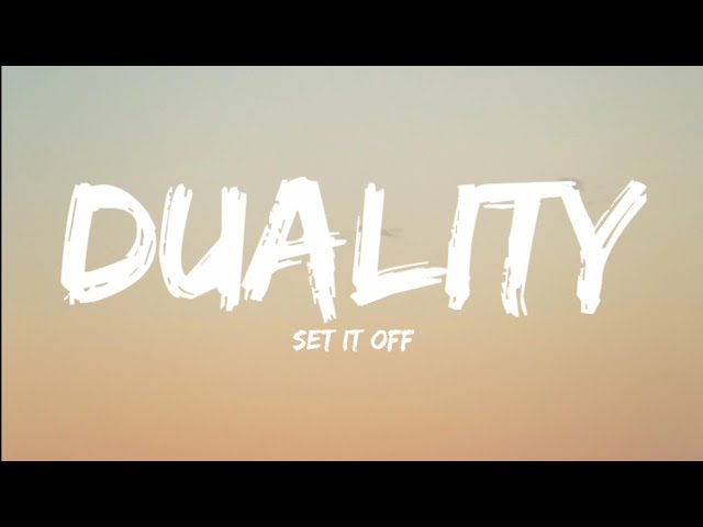 Set It Off-Duality  (Lyrics Video)