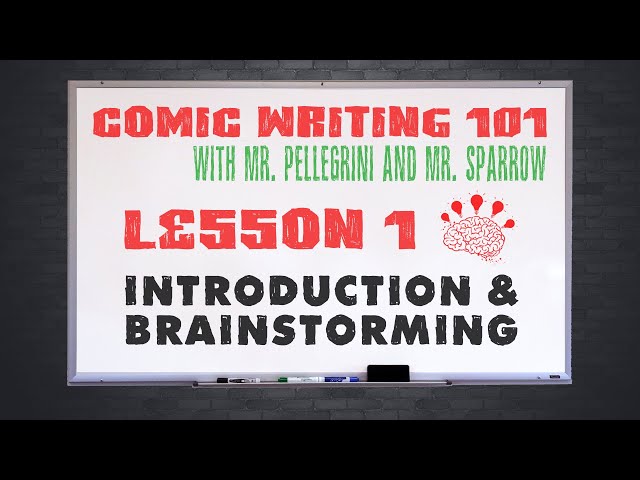 Comic Writing 101 Ep. 1: Brainstorming w/ Pellegrini & Sparrow