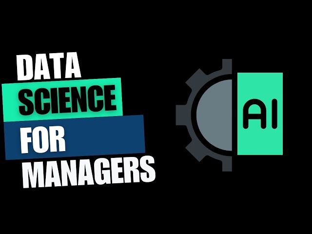 Data Science Essentials for Managers: From Terminology to Strategy