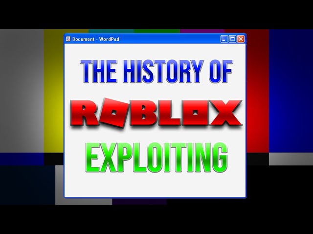 The History of Roblox Exploiting