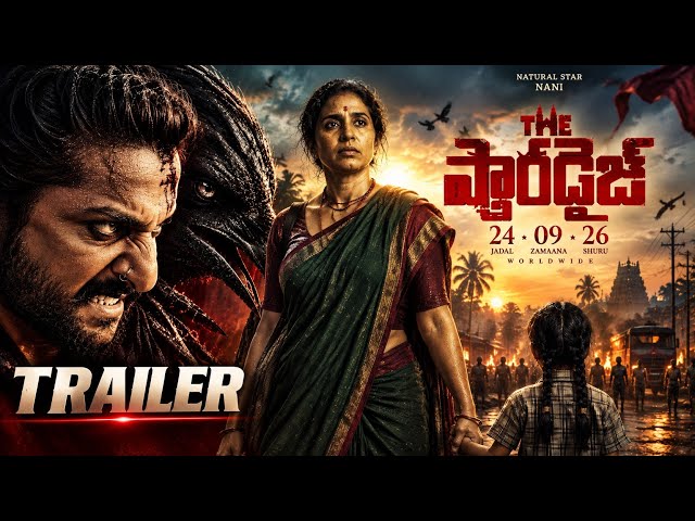 The Paradise Release Trailer 🔥 | Nani | Srikanth Odela | Anirudh Ravichander | 4K