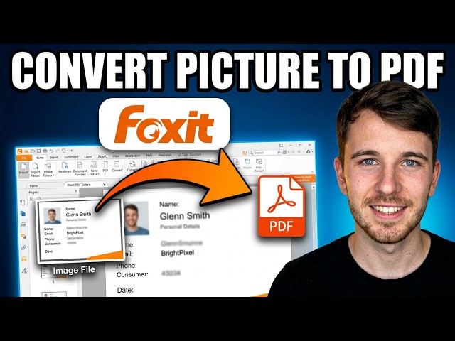 How to Convert a Picture to PDF with Foxit (Quick Guide)