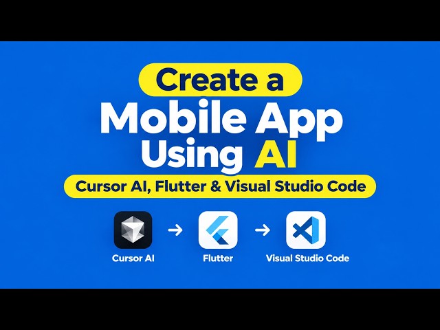 Create a Mobile App Using AI | Cursor AI, Flutter & Visual Studio Code