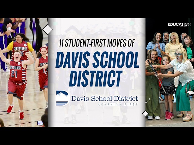 11 Student-First Moves Davis School District Used to Grow | The Education Magazine