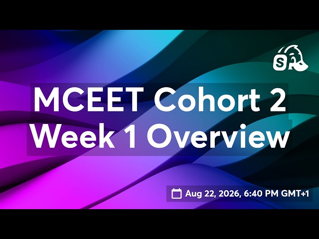 MCEET Cohort 2 Week 1 Overview