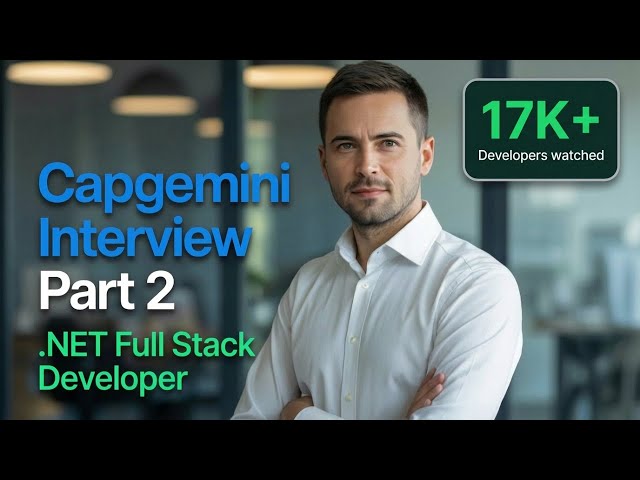Capgemini .NET Interview Questions – Part 2 | .NET Core Technical Round