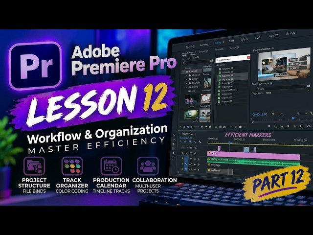 Adobe premiere pro 2026 Tutorial Lesson 12