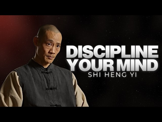 Discipline Your Thoughts | Shi Heng Yi Motivation