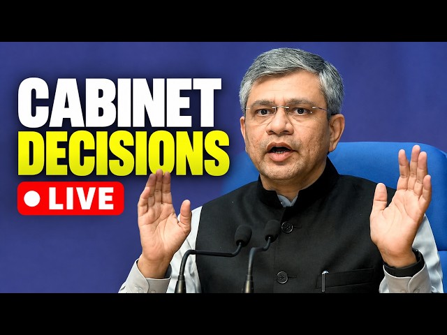 Ashwini Vaishnaw LIVE: Cabinet Decisions Announced | PM Modi Cabinet Meeting | Govt Policy Updates