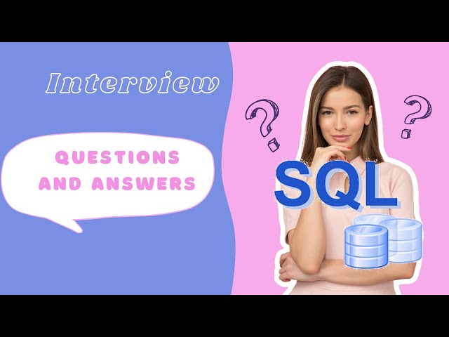 Top 50 SQL Interview Questions and Answers  | SQL Interview Questions| SQL Interview Part 1