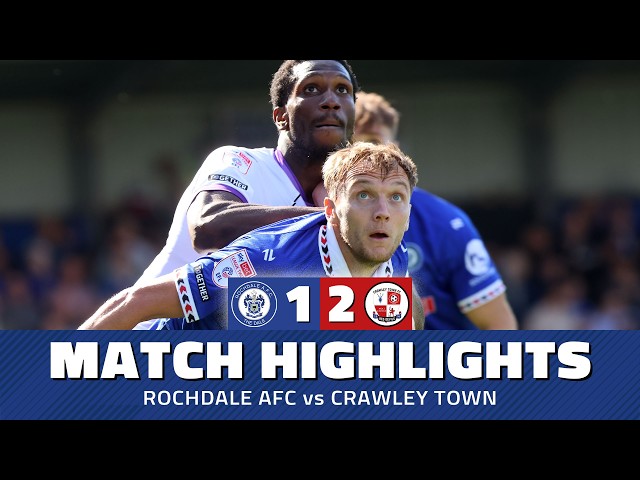 Highlights | Dale 1-2 Crawley Town