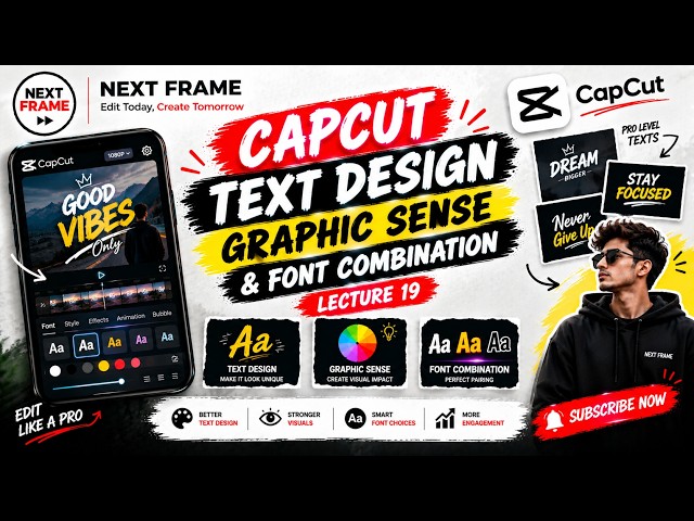 CapCut Text Design कैसे करें? 🔥 Graphic Sense & Font Combination | Lecture 19