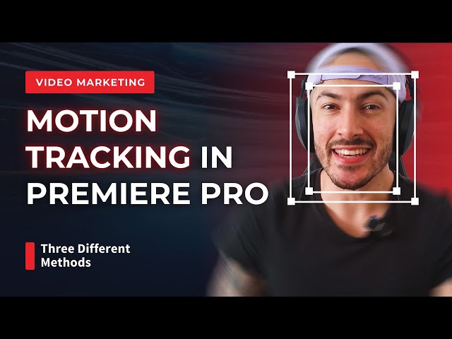 Ultimate Motion Tracking Premiere Pro Tutorial (3 Methods!)