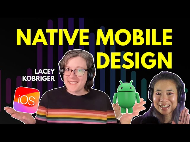 Lacey Kobriger: Native Mobile Design