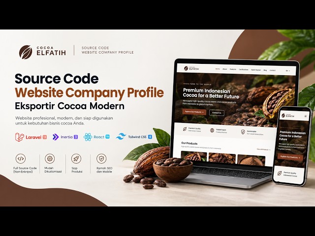 Source Code Website Profile Eksportir Cocoa/Kokoa - Laravel 13 + Inertia JS | Fullstack, CMS Full