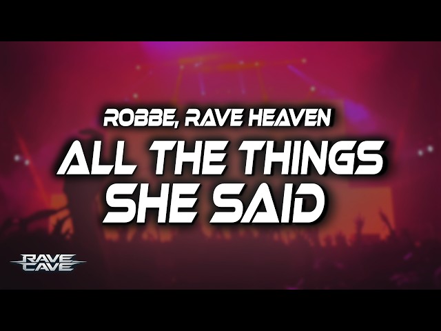 Robbe & RAVE HEAVEN - All The Things She Said (Lyrics)