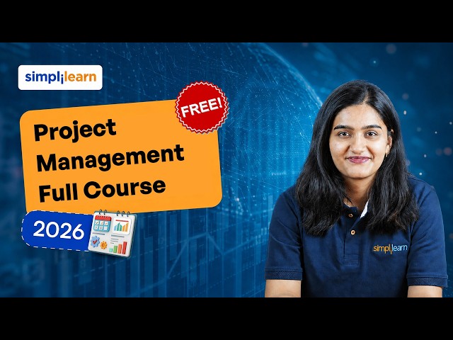Project Management Full Course 2026 |Complete PMP Course For Beginners | Simplilearn
