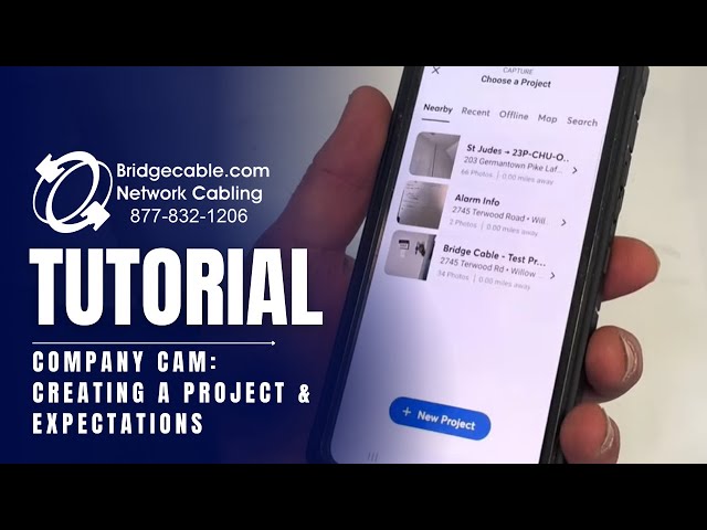 Company Cam using for Network Cabling Installation | Training for BridgeCable.com Job Sites PA NJ