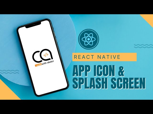 1. The Ultimate Guide to React Native App Icons & Splash Screens