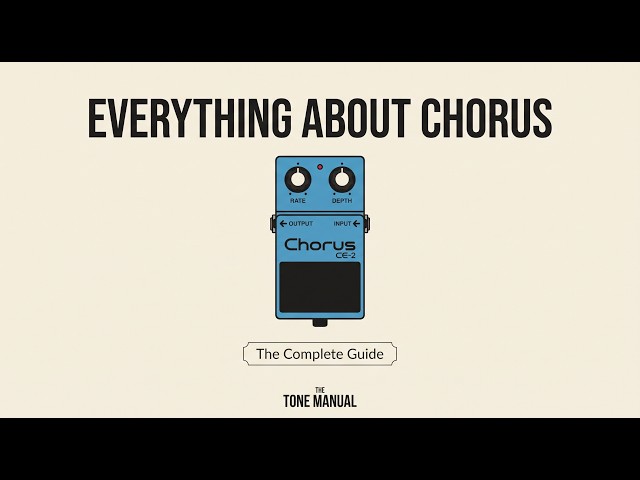The Andy Summers Formula: Everything You Need to Know About Chorus