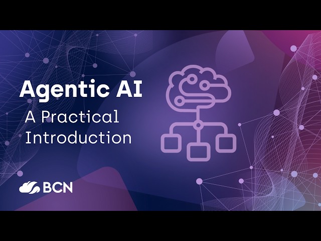 Agentic AI – A Practical Introduction