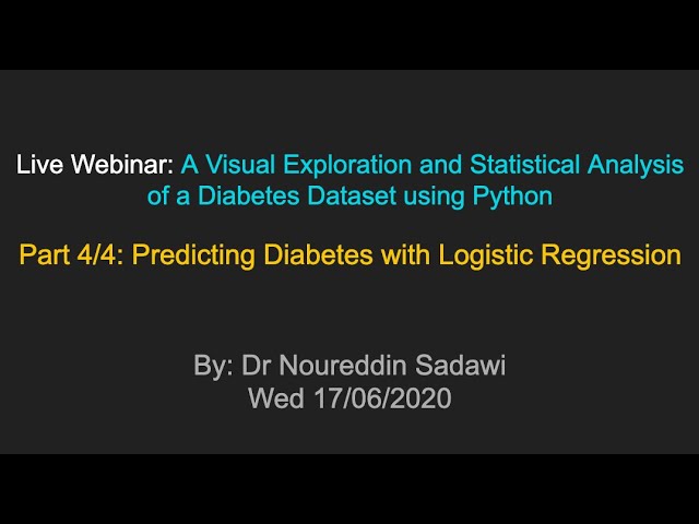 Live Webinar: Analysis of a Diabetes Dataset using Python - Part 4/4