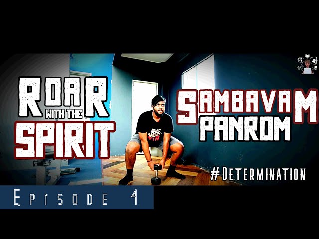 Roar With The Spirit | #Dedication | #Workout | #Motivation | #XSMalaysia | #GunnyVlogs | GR Studios