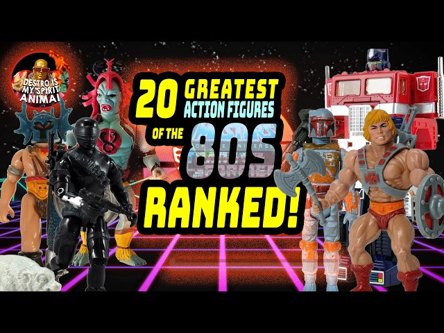 20 Greatest Action Figures of the 80s--RANKED!