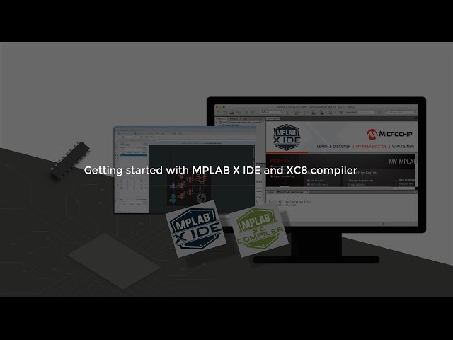 Getting Started with MPLAB X IDE and XC Compiler | Step-by-Step Tutorial for Beginners