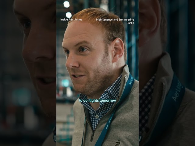 Inside Aer Lingus Maintenance & Engineering Part 2| Aer Lingus