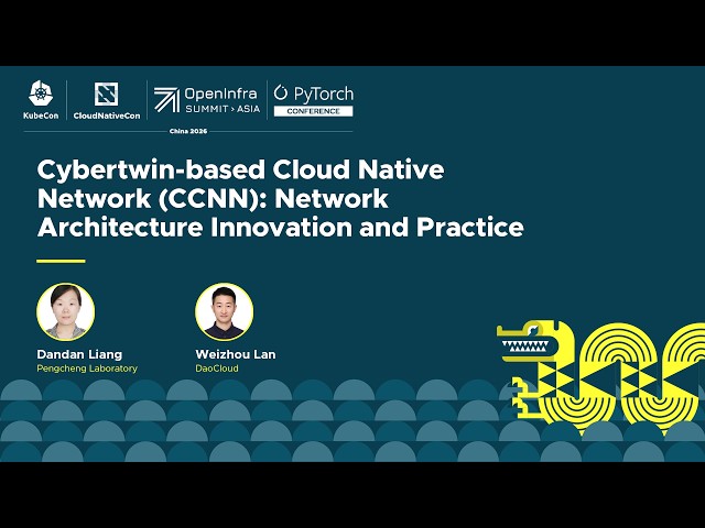 Cybertwin-based Cloud Native Network (CCNN): Network Architecture Innovation ... - D. Liang & W. Lan