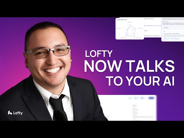 Lofty CRM Just Changed Real Estate AI Forever (New MCP Integration)