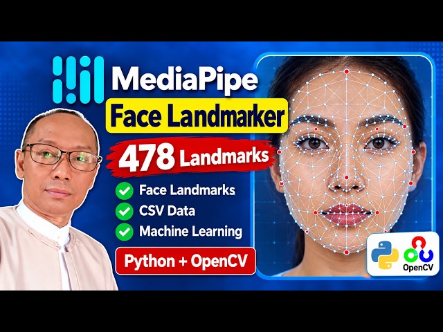 MediaPipe Face Landmarker 478 ခုကို CSV မှာသိမ်းမယ်။ Python + OpenCV