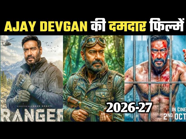 Top 10 Upcoming Ajay Devgn Action Movies 2026-27 | Ajay Devgn's Highly Anticipated Films 2026-27