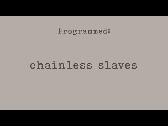 Monarch Programming Explained: The Chainless Slaves Of Mind Control (PROGRAMMED Part 5)