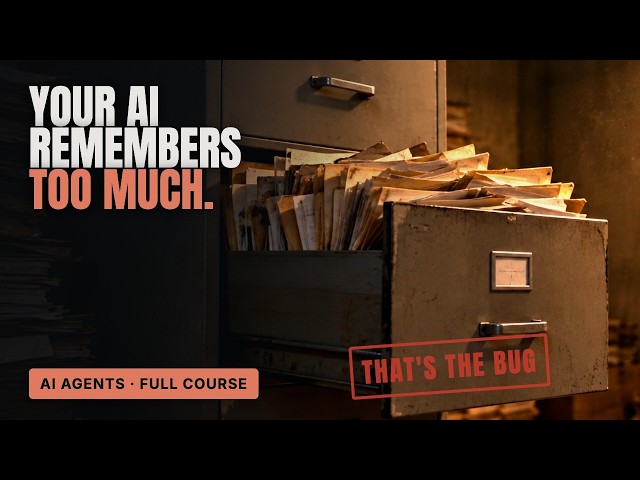 Your AI Remembers Too Much. That's the Bug.