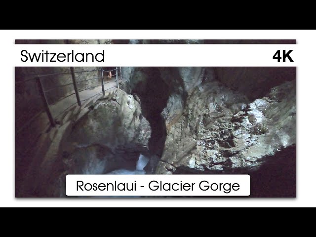 Visit of Rosenlaui Glacier Gorge (Switzerland) 4K