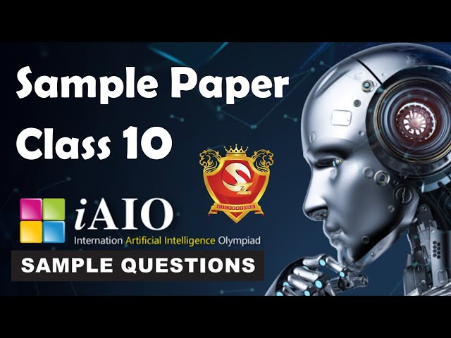 iAIO International Artificial Intelligence Olympiad SilverZone Class 10 Sample Paper 2026-27